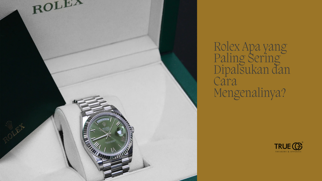 Rolex Paling Sering Dipalsukan? Ini Model yang Wajib Kamu Waspadai Sebelum Beli