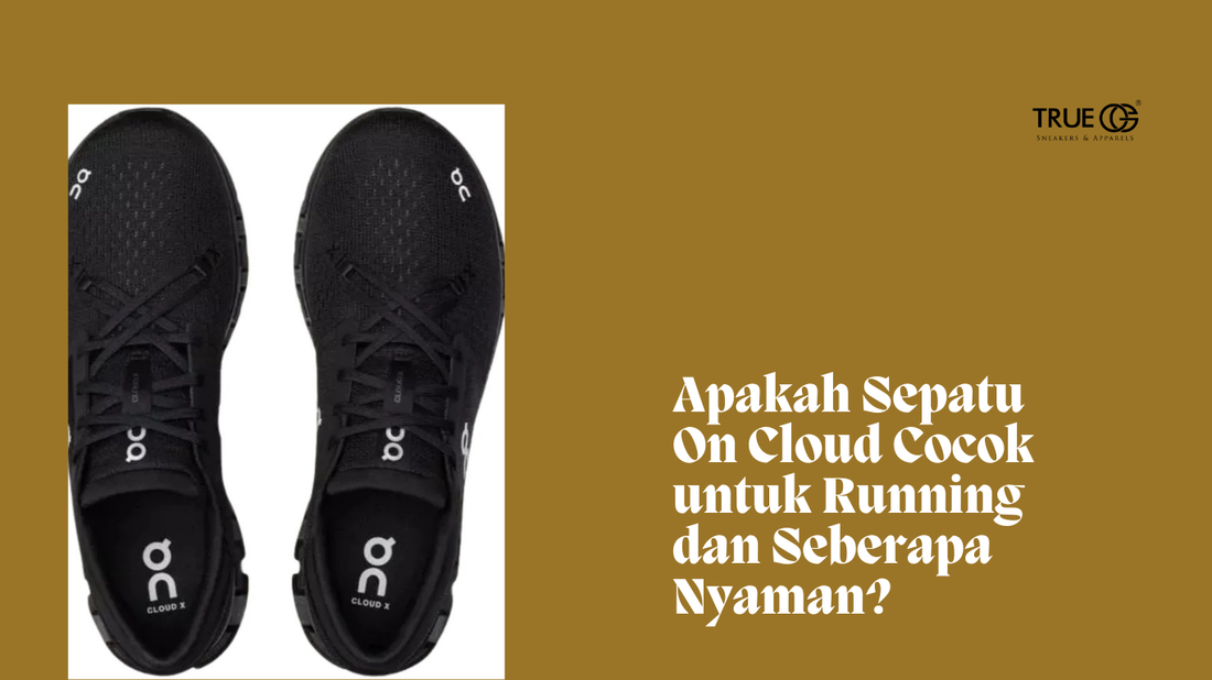 Apakah Sepatu On Cloud untuk Running dan Seberapa Nyaman?