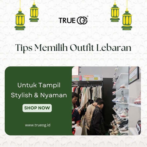 6 Tips Memilih Outfit Lebaran untuk Tampil Stylish dan Nyaman